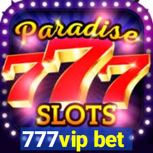 777vip bet