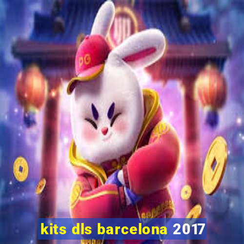 kits dls barcelona 2017