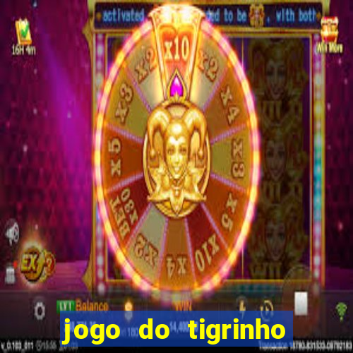 jogo do tigrinho com deposito de 1 real