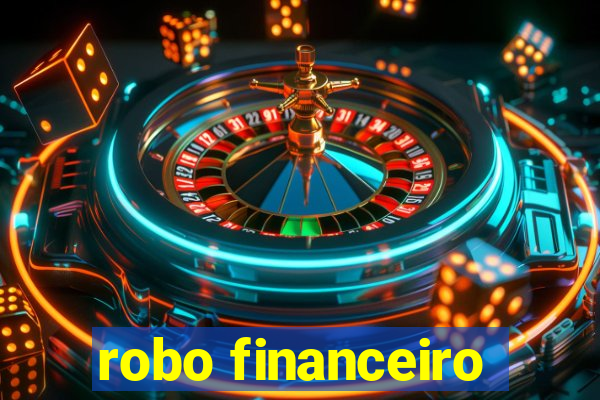 robo financeiro