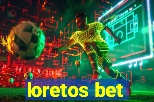 loretos bet