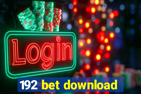 192 bet download