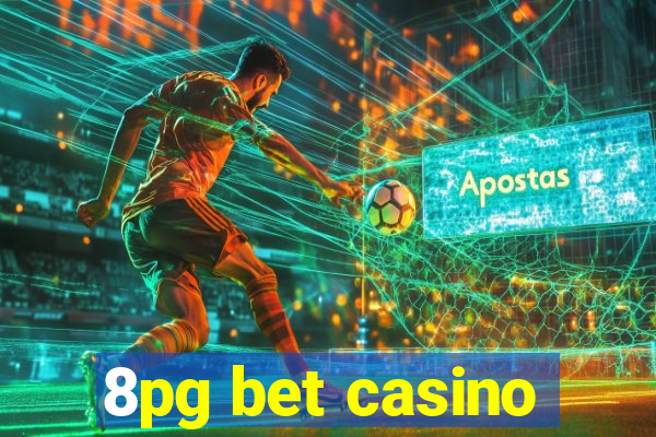 8pg bet casino