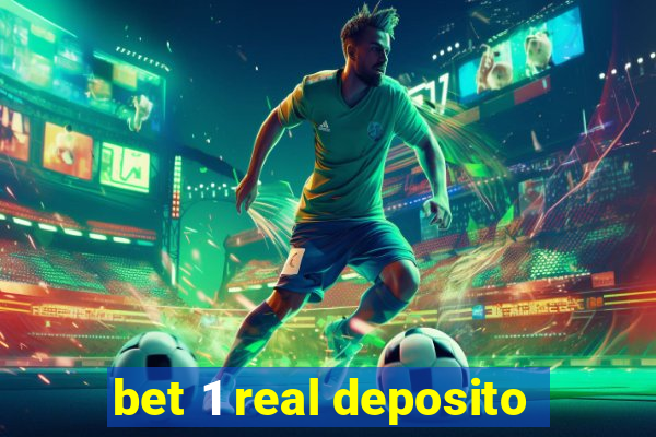 bet 1 real deposito