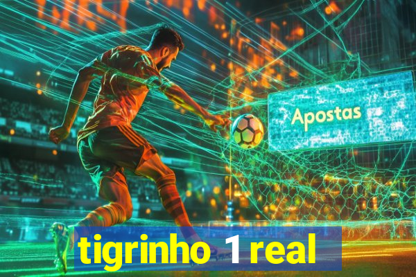 tigrinho 1 real