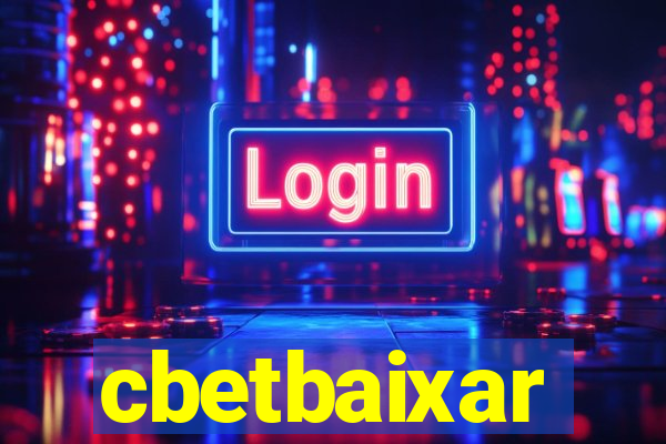 cbetbaixar