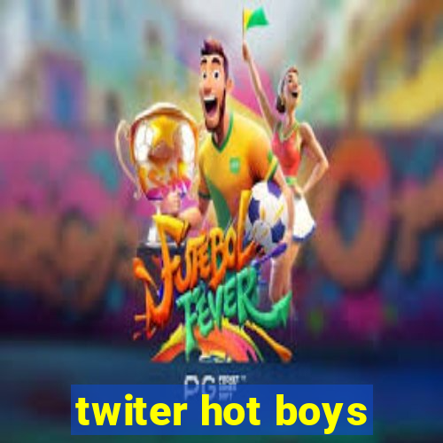 twiter hot boys