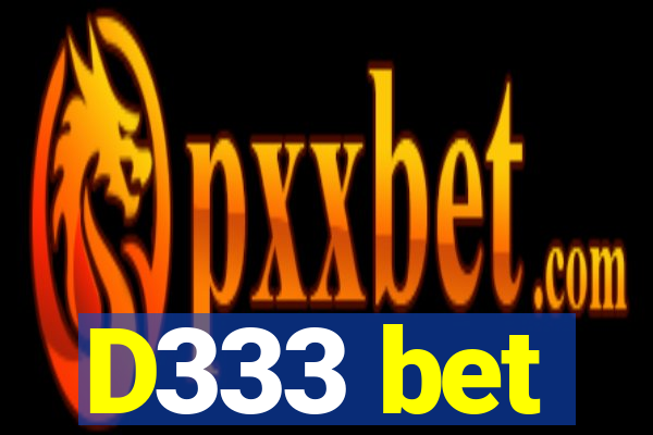 D333 bet