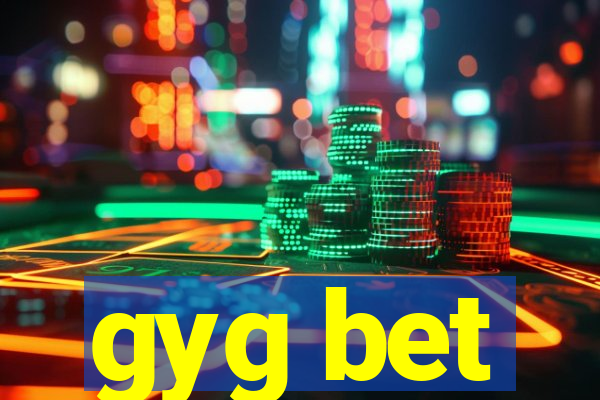 gyg bet