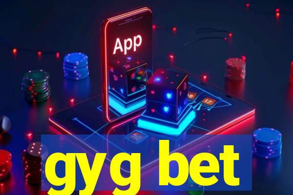 gyg bet