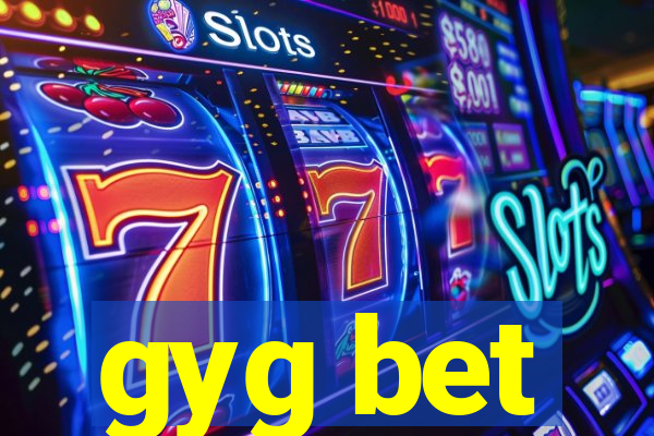 gyg bet