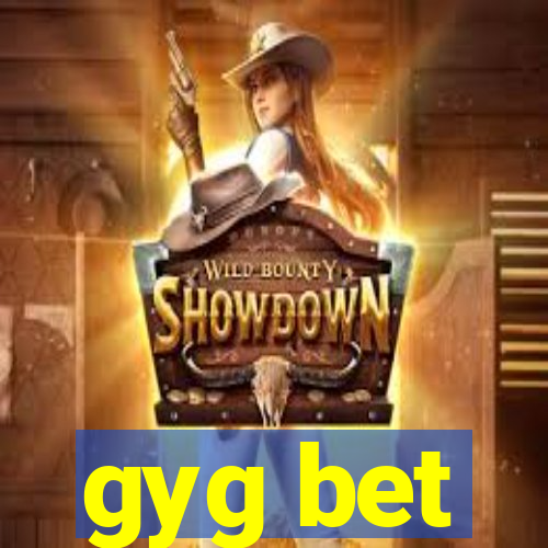 gyg bet