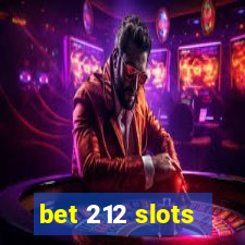 bet 212 slots