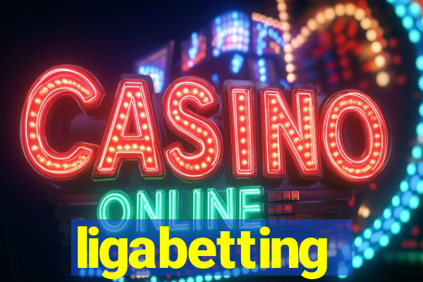 ligabetting