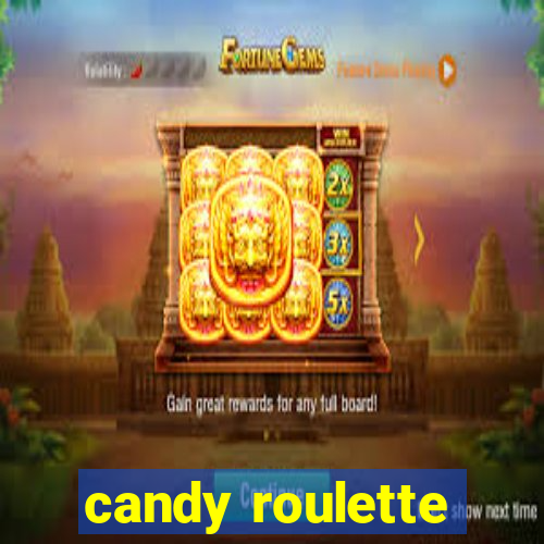 candy roulette