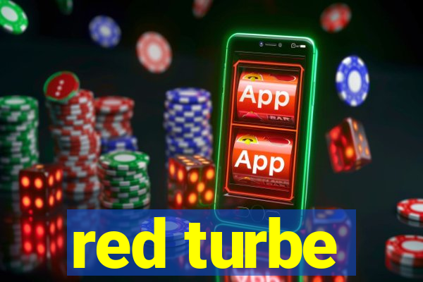 red turbe