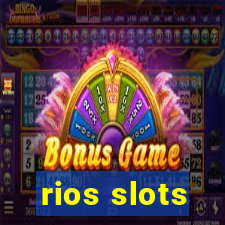 rios slots