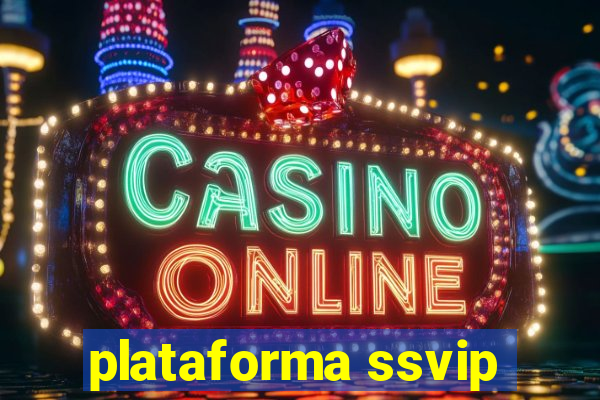 plataforma ssvip