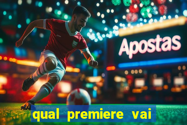 qual premiere vai passar o jogo do bahia