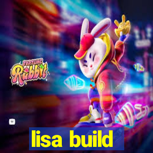 lisa build