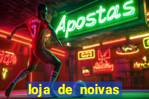 loja de noivas juiz de fora