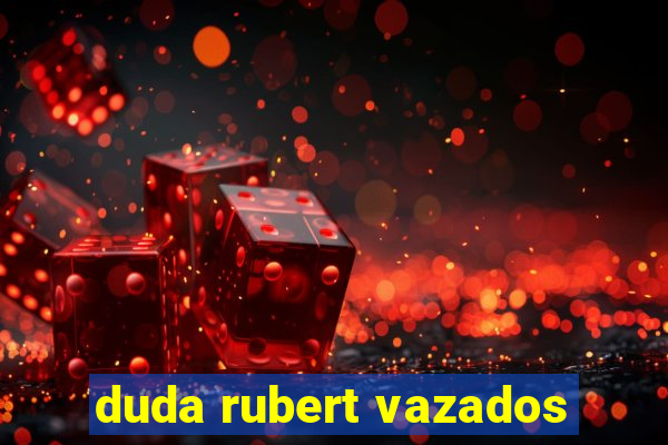 duda rubert vazados