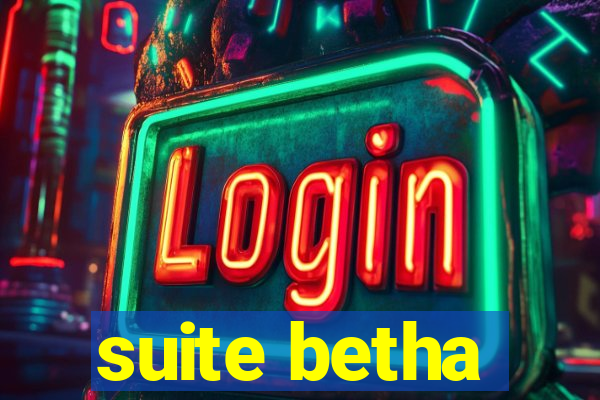 suite betha