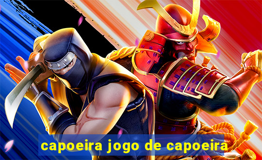 capoeira jogo de capoeira