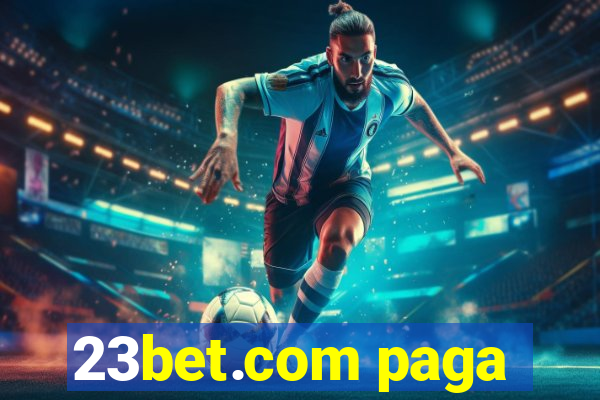 23bet.com paga