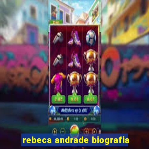 rebeca andrade biografia