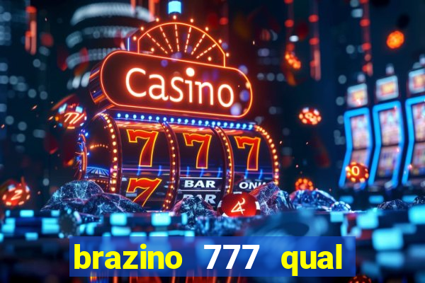 brazino 777 qual melhor jogo