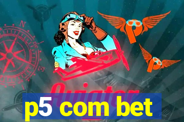 p5 com bet