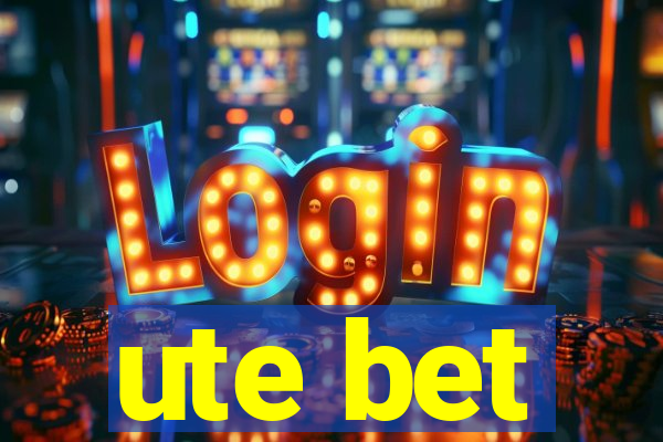 ute bet