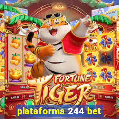 plataforma 244 bet