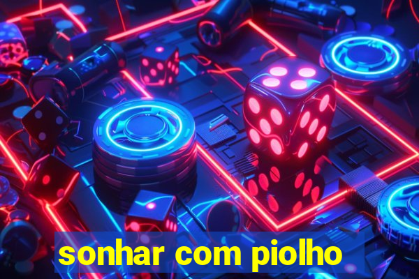 sonhar com piolho