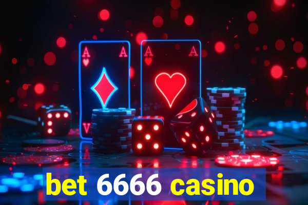 bet 6666 casino