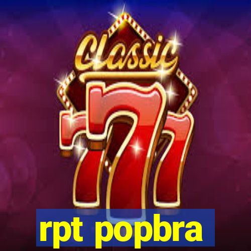 rpt popbra