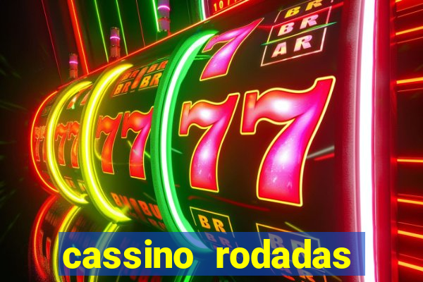 cassino rodadas gratis sem deposito