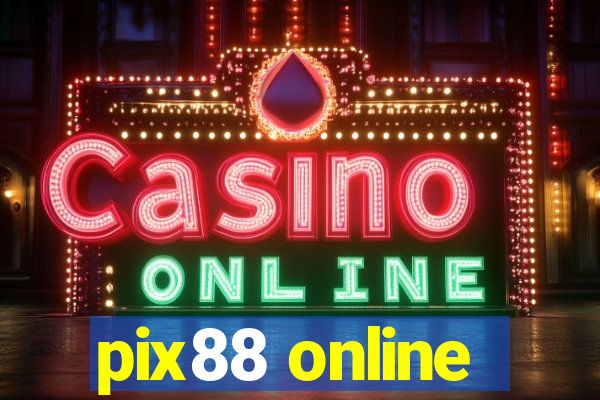 pix88 online