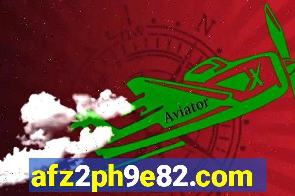 afz2ph9e82.com