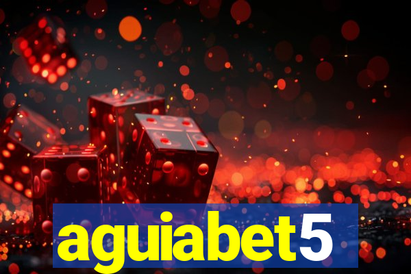 aguiabet5