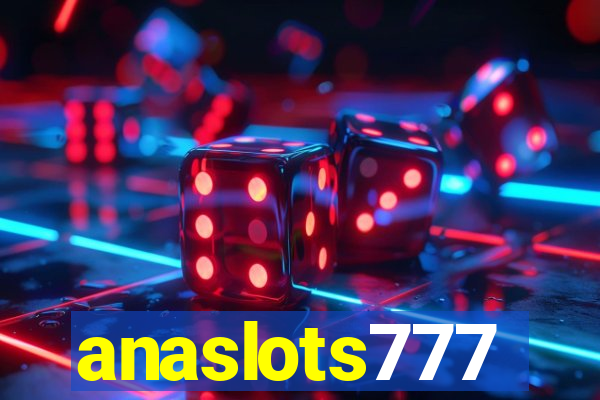 anaslots777