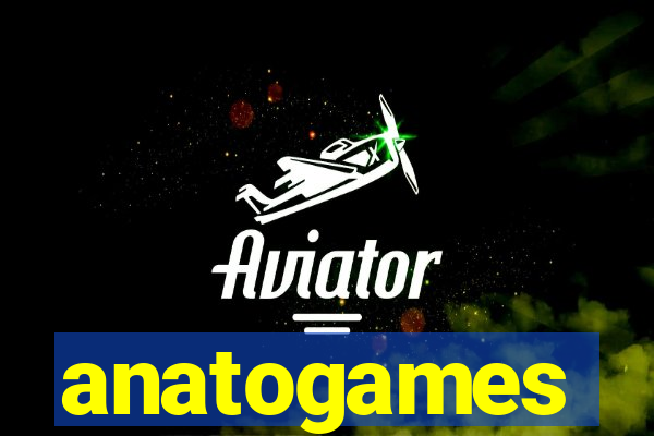 anatogames