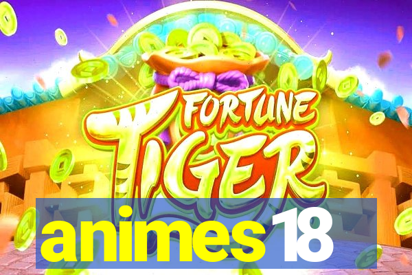 animes18