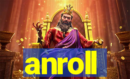 anroll