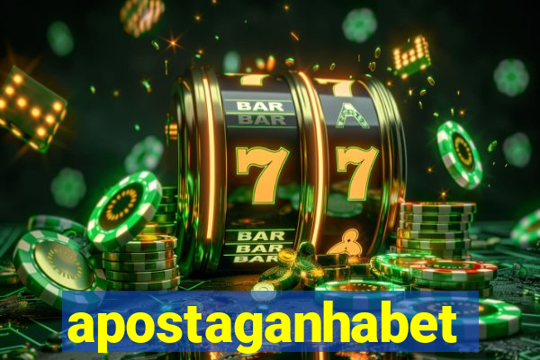 apostaganhabet