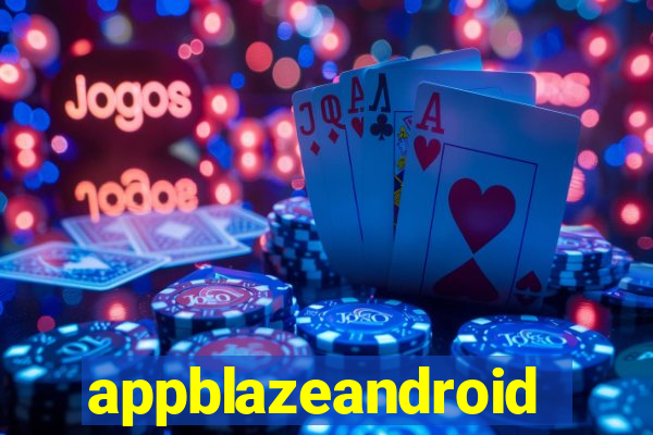 appblazeandroid