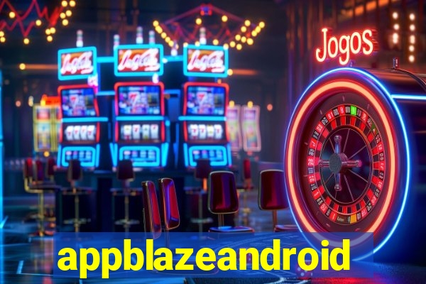 appblazeandroid