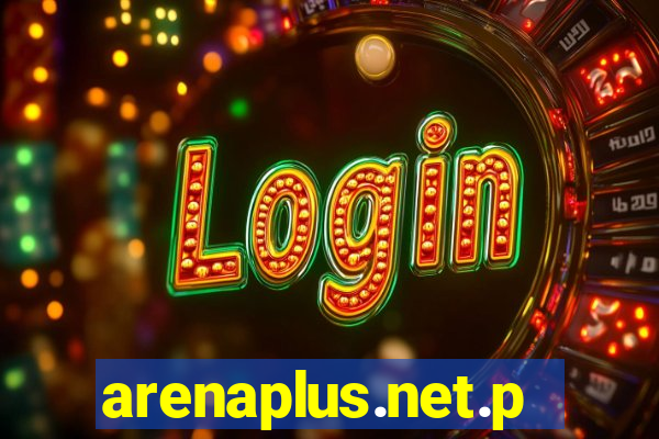 arenaplus.net.ph