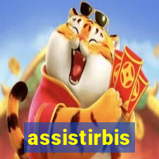 assistirbis